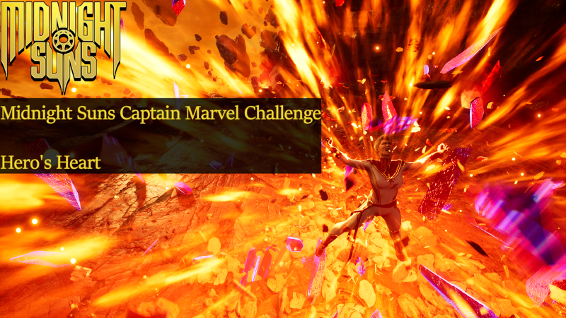 Featured image of post Midnight Suns Captain Marvel Challenge Guide - Hero's Heart
