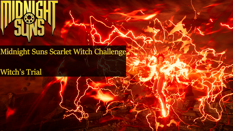Featured image of post Midnight Suns Scarlet Witch Challenge Guide - Witch's Trial