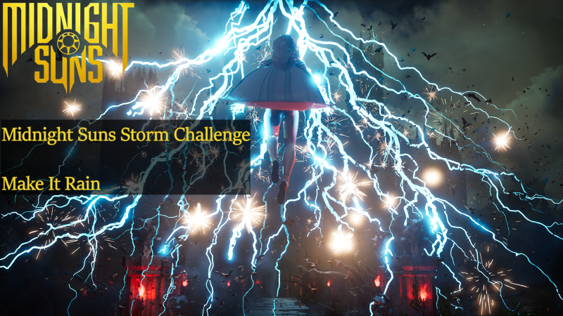 Featured image of post Midnight Suns Storm Challenge Guide - Make It Rain